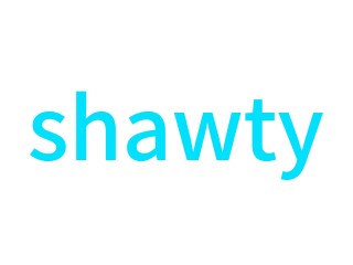 shawty